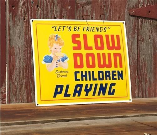 Sunbeam Bread Slow Down Children Playing Sign, Metal Porcelain Advertising Sign,