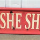 She Shed Sign, Rustic Metal Art, She Shed Decor, Garden She Shed Wall Art,