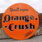 Orange Crush Sign, Soda Pop Metal Porcelain Advertising Sign, Soft Drink Sign