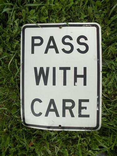 Pass With Care Sign, Vintage Metal Road Street Sign, Basement Garage Mancave,