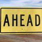 Ahead Reflective Yellow Street Sign, 30x18 Vintage Metal Road Sign, Garage Art