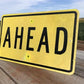 Ahead Reflective Yellow Street Sign, 30x18 Vintage Metal Road Sign, Garage Art