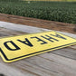 Ahead Reflective Yellow Street Sign, 30x18 Vintage Metal Road Sign, Garage Art