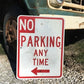 No Parking Any Time Street Sign, 24x18 Vintage Metal Road Sign, Garage Art, F