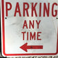 No Parking Any Time Street Sign, 24x18 Vintage Metal Road Sign, Garage Art, F