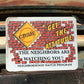 Neighborhood Watch Sign, 18x24 "Get the Attitude", Vintage Road Sign, A