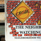 Neighborhood Watch Sign, 18x24 "Get the Attitude", Vintage Road Sign, A