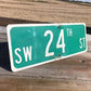 SW 24th ST Street Sign, 9x24 Vintage Green Road Sign, Metal Road Sign, B