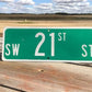 SW 21st St Street Sign, 9x24 Vintage Green Road Sign, Metal Road Sign, A