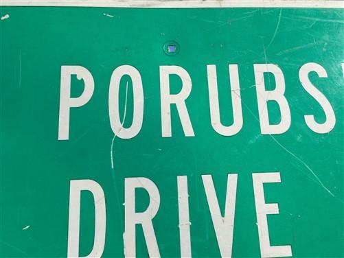 To Porubsky Drive Street Sign, 24x30 Vintage Street Sign, Metal Road Sign