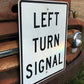 Left Turn Signal Vintage Highway Road Sign, 30x24 Vintage Metal Road Sign