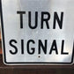 Left Turn Signal Vintage Highway Road Sign, 30x24 Vintage Metal Road Sign