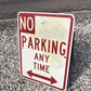 No Parking Any Time Street Sign, 24x18 Vintage Metal Road Sign, Garage Art, Q