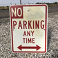 No Parking Any Time Street Sign, 24x18 Vintage Metal Road Sign, Garage Art, Q