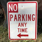 No Parking Any Time Street Sign, 24x18 Vintage Metal Road Sign, Garage Art, M