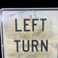 Left Turn Signal Vintage Highway Road Sign, 30x24 Vintage Metal Road Sign B