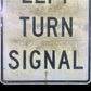 Left Turn Signal Vintage Highway Road Sign, 30x24 Vintage Metal Road Sign B