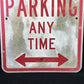 No Parking Any Time Street Sign, 24x18 Vintage Metal Road Sign, Garage Art, S