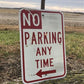 No Parking Any Time Street Sign,18x12 Vintage Metal Road Sign, Garage Art V