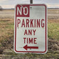 No Parking Any Time Street Sign,18x12 Vintage Metal Road Sign, Garage Art V