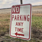 No Parking Any Time Street Sign,18x12 Vintage Metal Road Sign, Garage Art V