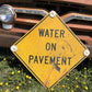 Water on Pavement Sign, Vintage Metal Street Road Highway Interstate Sign,