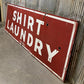 11' Shirt Laundry Sign, Vintage Tin Sign, Advertising, Laundry, Single Side